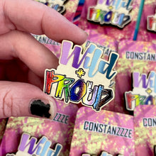 Load image into Gallery viewer, Wild + PROUD Wooden Pin