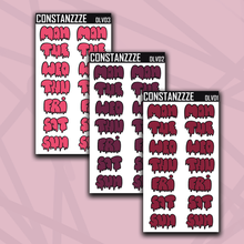 Load image into Gallery viewer, Jumbo Valentines Drippy Days of the Week Sticker Sheet