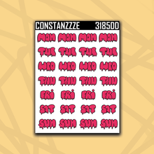 Load image into Gallery viewer, 318 Drippy Days of the Week Sticker Sheet