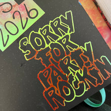 Load image into Gallery viewer, Sorry for Party Rockin Vinyl
